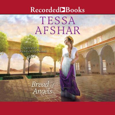 Bread of Angels Audiobook, by Tessa Afshar