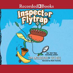 Inspector Flytrap Audiobook, by Tom Angleberger