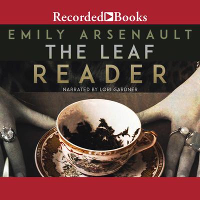 The Leaf Reader Audiobook, by Emily Arsenault