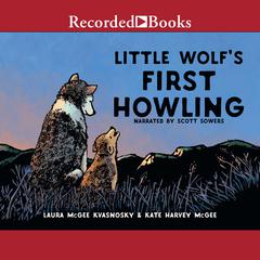 Little Wolf's First Howling Audiobook, by Laura McGee Kvasnosky