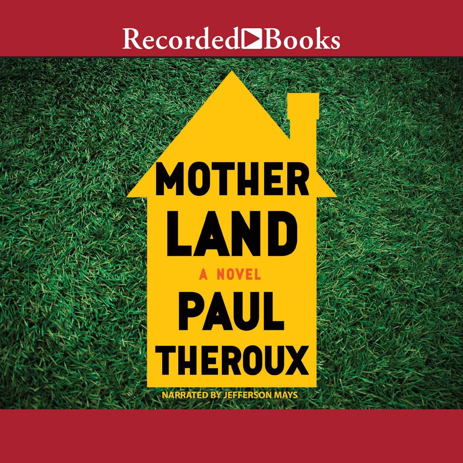Mother Land Audiobook, by Paul Theroux
