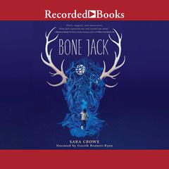 Bone Jack Audiobook, by Sara Crowe