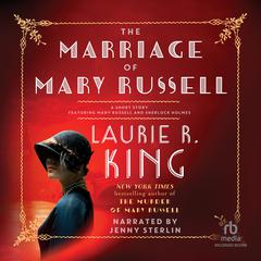 The Marriage of Mary Russell: A short story featuring Mary Russell and Sherlock Holmes Audiobook, by 