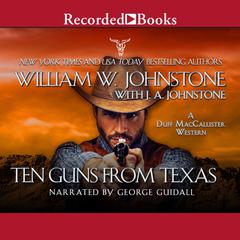 Ten Guns From Texas Audiobook, by 