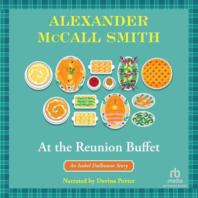 At the Reunion Buffet: An Isabel Dalhousie Story Audiobook, by 