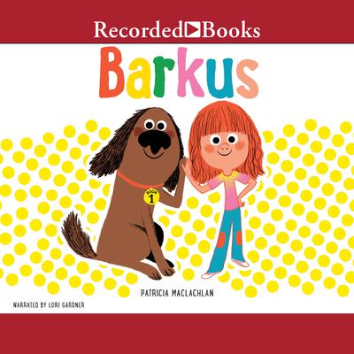 Barkus Audiobook, by Patricia MacLachlan