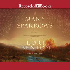 Many Sparrows Audiobook, by Lori Benton