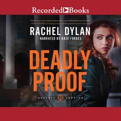Deadly Proof Audiobook, by Rachel Dylan