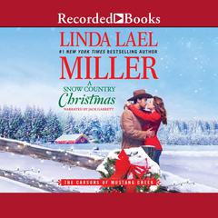 A Snow Country Christmas Audiobook, by Linda Lael Miller