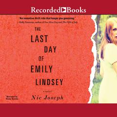 Last Day of Emily Lindsey Audiobook, by Nic Joseph