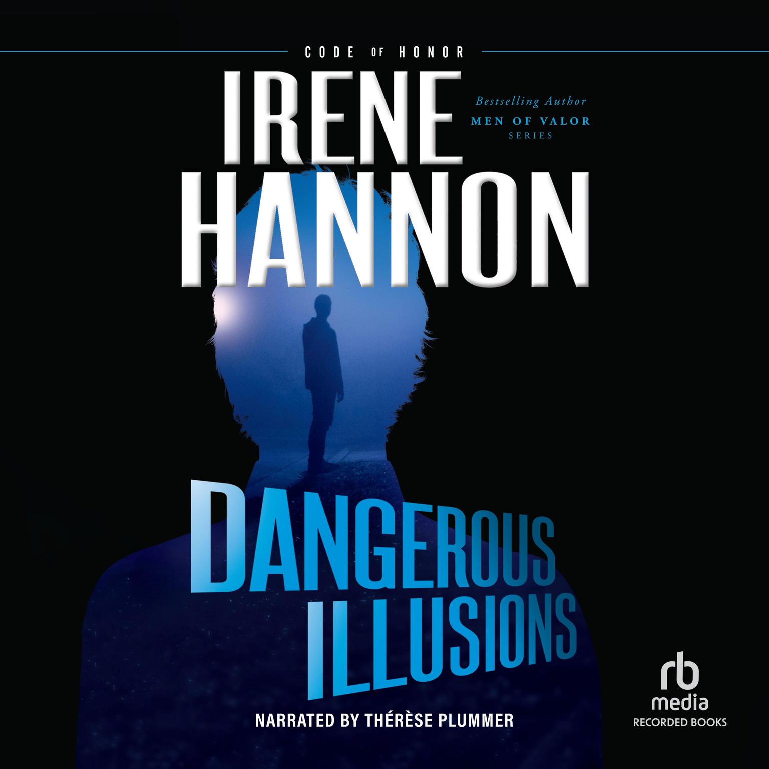 Dangerous Illusions Audiobook, by Irene Hannon