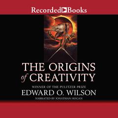 The Origins of Creativity Audiobook, by Edward O. Wilson