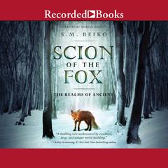 Scion of the Fox Audiobook, by S.M. Beiko