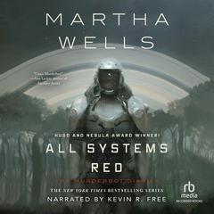 All Systems Red Audiobook, by Martha Wells