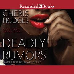 Deadly Rumors Audiobook, by Cheris Hodges
