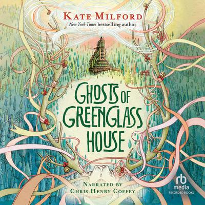 Ghosts of Greenglass House Audiobook, by Kate Milford