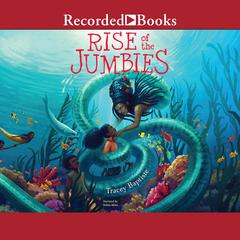 Rise of the Jumbies Audiobook, by Tracey Baptiste