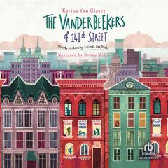 The Vanderbeekers of 141st Street Audiobook, by 