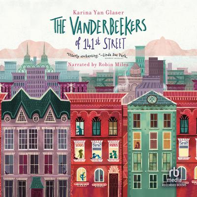 The Vanderbeekers of 141st Street Audiobook, by Karina Yan Glaser