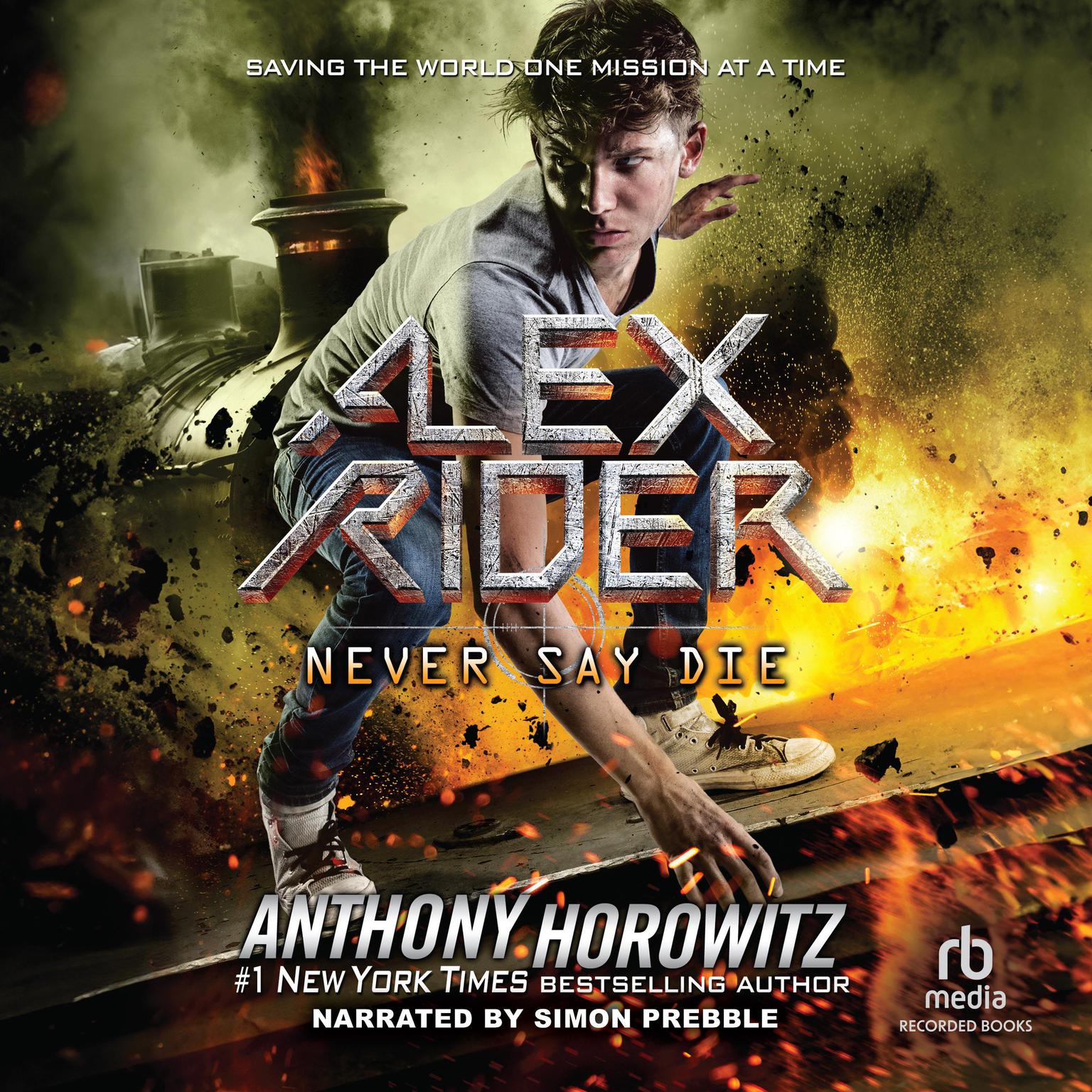 Never Say Die Audiobook, by Anthony Horowitz