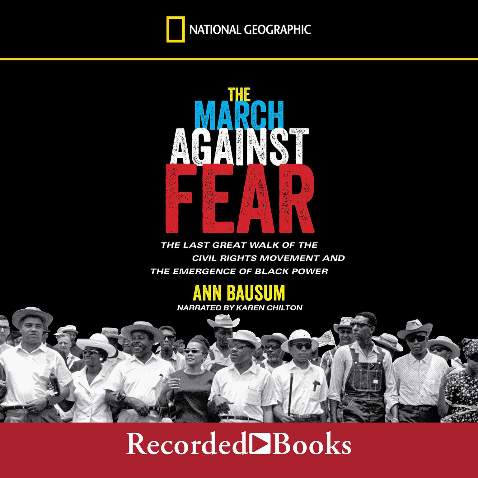 The March Against Fear: The Last Great Walk of the Civil Rights Movement and the Emergence of Black Power Audiobook, by Ann Bausum