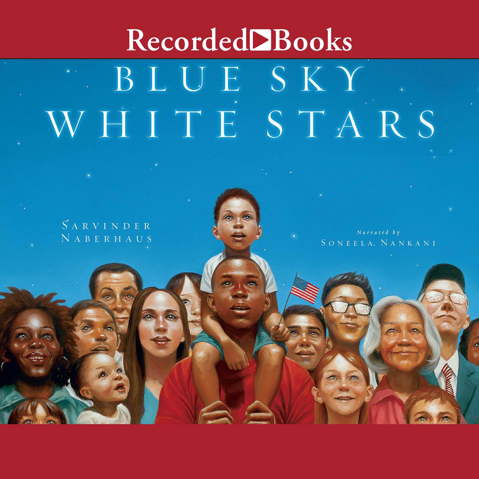Blue Sky, White Stars Audiobook, by Sarvinder Naberaus