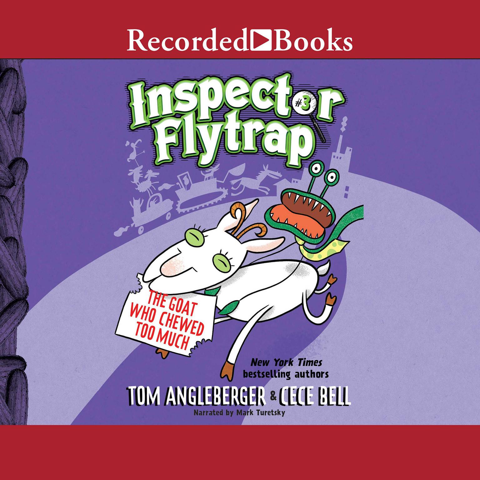 Inspector Flytrap in the Goat Who Chewed Too Much Audiobook, by Tom Angleberger