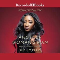 Another Woman's Man Audiobook, by Shelly Ellis