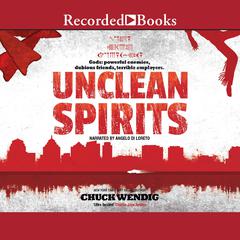 Unclean Spirits Audiobook, by Chuck Wendig