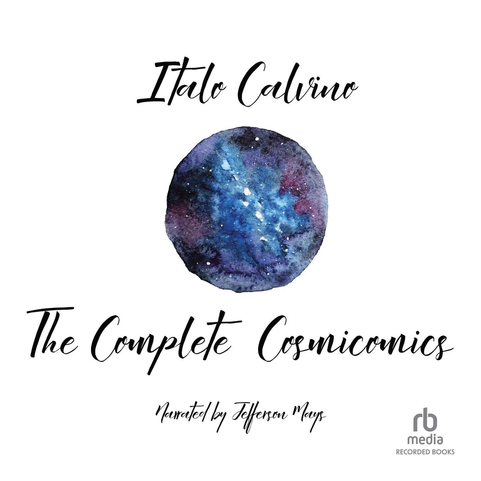 The Complete Cosmicomics Audiobook, by Italo Calvino