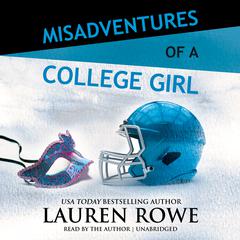 Misadventures of a College Girl Audiobook, by Lauren Rowe