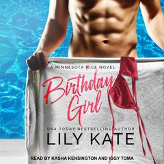 Birthday Girl: A contemporary sports romantic comedy Audiobook, by Lily Kate