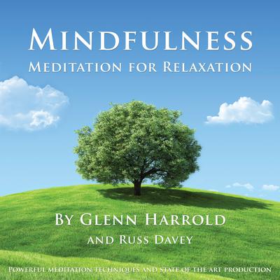 Mindfulness Meditation for Relaxation Audiobook, by Glenn Harrold