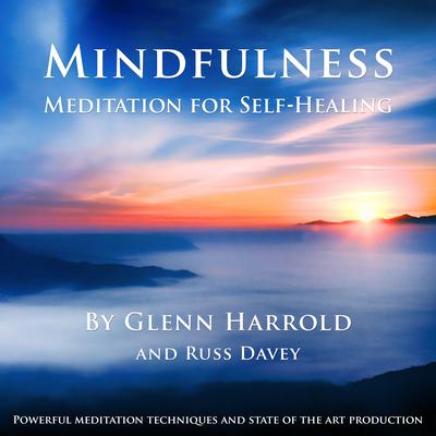 Mindfulness Meditation for Self-Healing Audiobook, by Glenn Harrold
