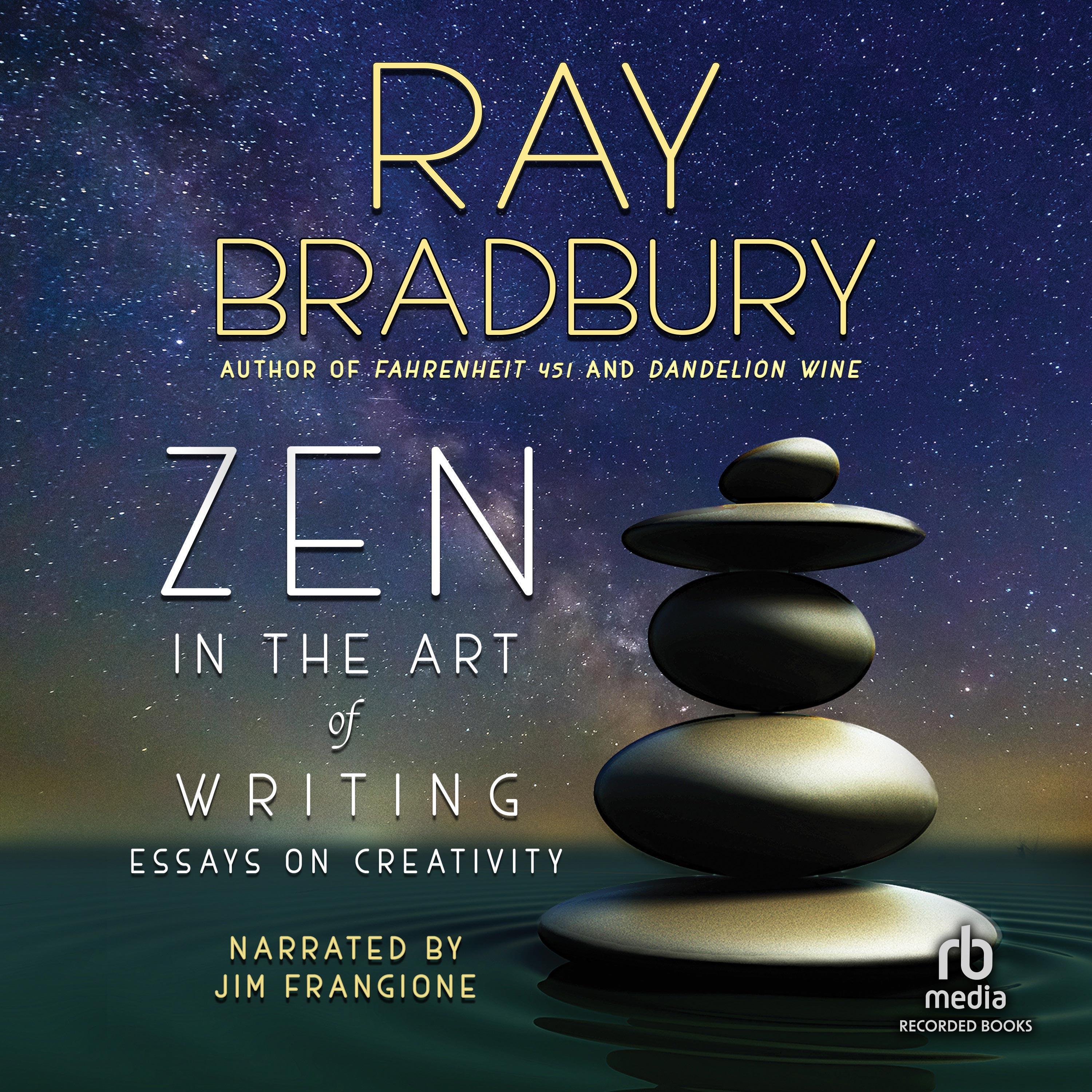Zen in the Art of Writing Quotes by Ray Bradbury zen in the art of writing