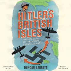 Hitler's British Isles Audiobook, by Duncan Barrett