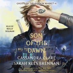Son of the Dawn Audiobook, by Sarah Rees Brennan