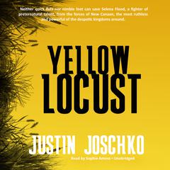 Yellow Locust Audiobook, by Justin Joschko