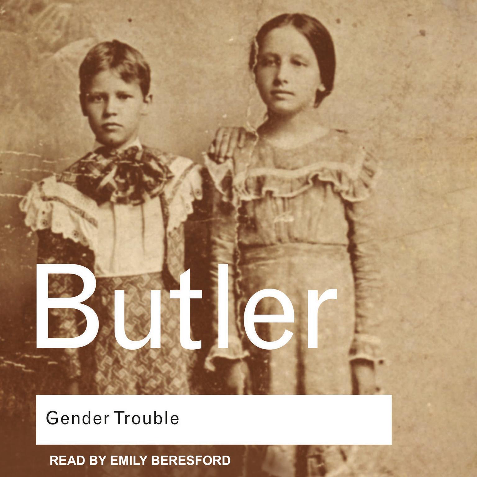 Gender Trouble: Feminism and the Subversion of Identity Audiobook, by Judith Butler