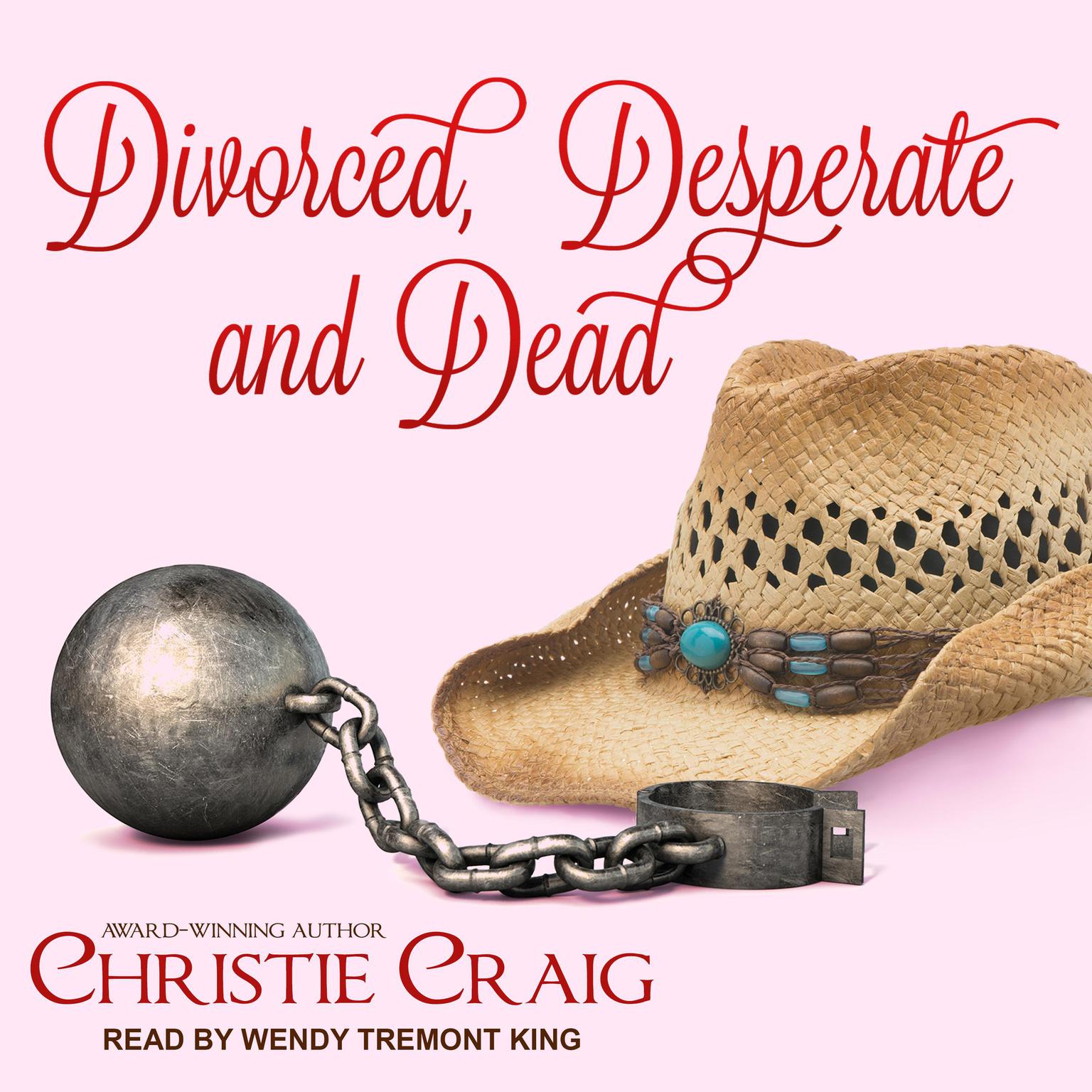 Divorced, Desperate and Dead Audiobook, by Christie Craig