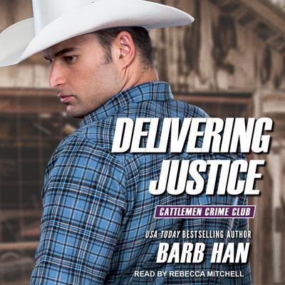 Delivering Justice Audiobook, by Barb Han