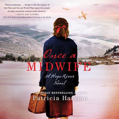 Once a Midwife: A Hope River Novel Audiobook, by 