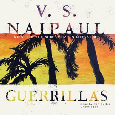 Guerrillas Audiobook, by V. S. Naipaul