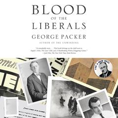 Blood of the Liberals Audiobook, by George Packer