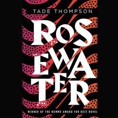 Rosewater Audiobook, by Tade Thompson