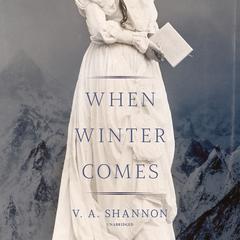 When Winter Comes Audiobook, by V. A. Shannon