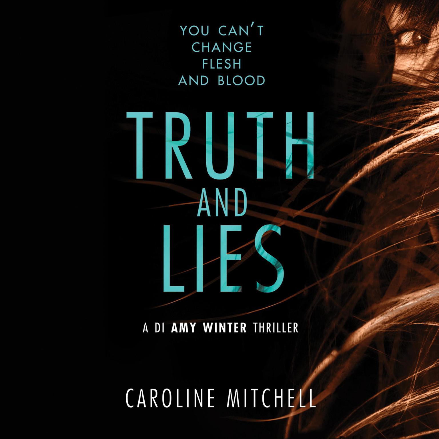 Truth and Lies Audiobook, by Caroline Mitchell