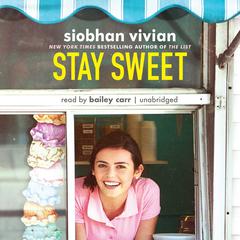 Stay Sweet Audiobook, by Siobhan Vivian