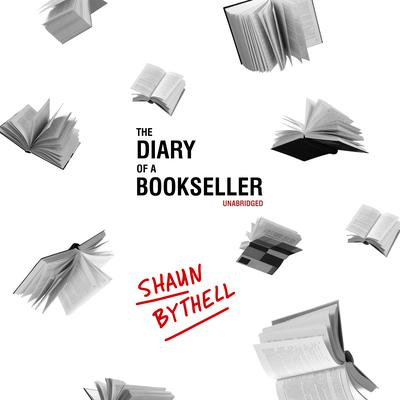 The Diary of a Bookseller Audiobook, by Shaun Bythell