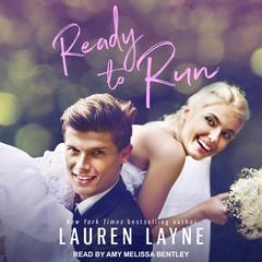 Ready to Run Audiobook, by Lauren Layne